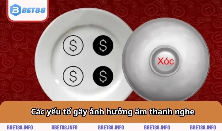 Các yếu tố gây ảnh hưởng âm thanh nghe