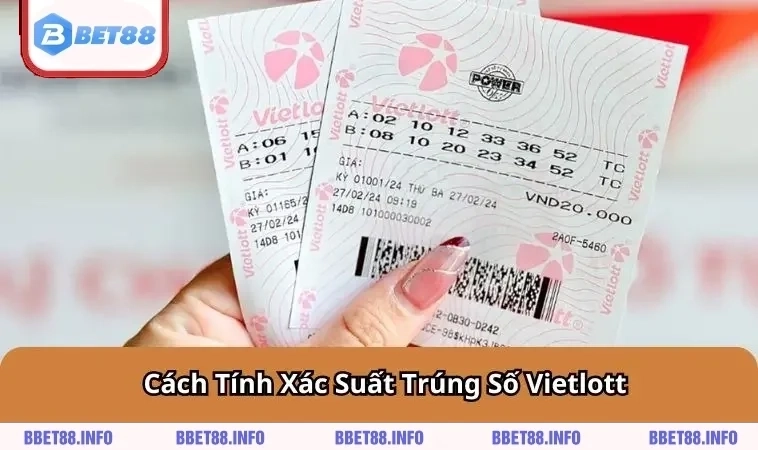 cach-tinh-xac-suat-trung-so-vietlott