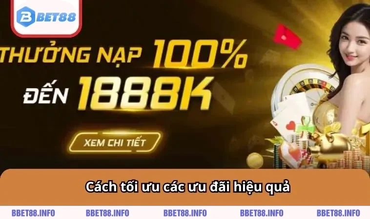 Khuyến Mãi BET88 2 Cách tối ưu các ưu đãi hiệu quả