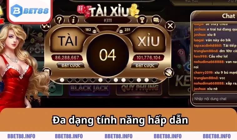 Đa dạng tính năng hấp dẫn