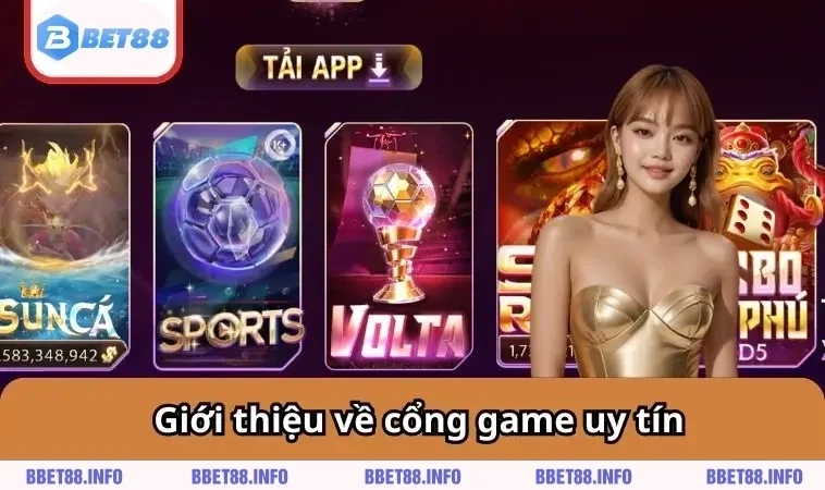 BET88 11 Giới thiệu về cổng game uy tín