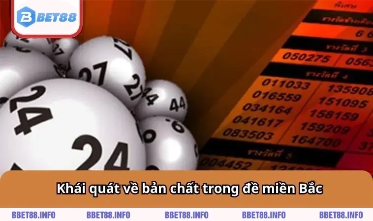 Khái quát về bản chất trong đề miền Bắc