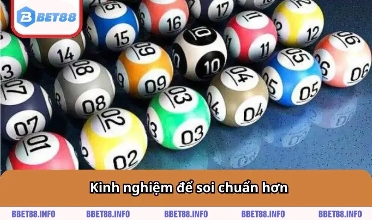 Kinh nghiệm để soi chuẩn hơn