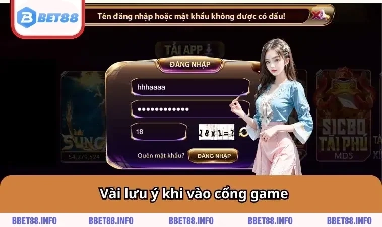 Vài lưu ý khi vào cổng game